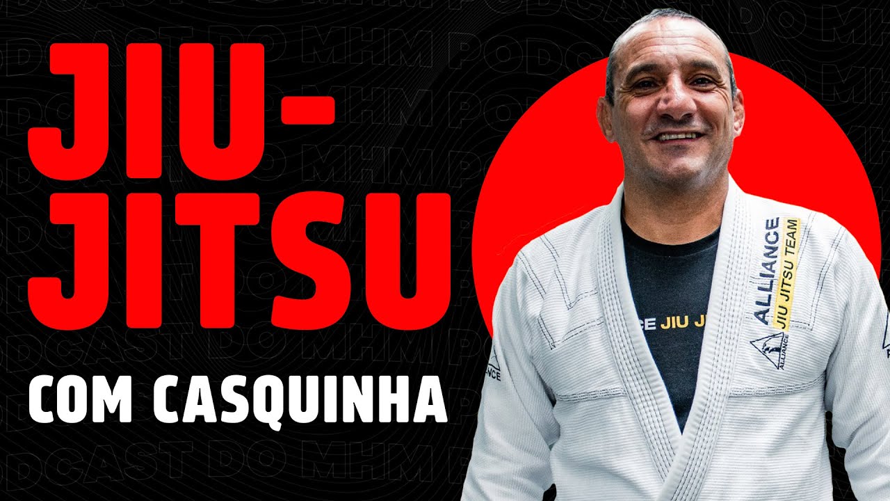 TUDO SOBRE JIU-JITSU! (com CASQUINHA) | PODCAST do MHM
