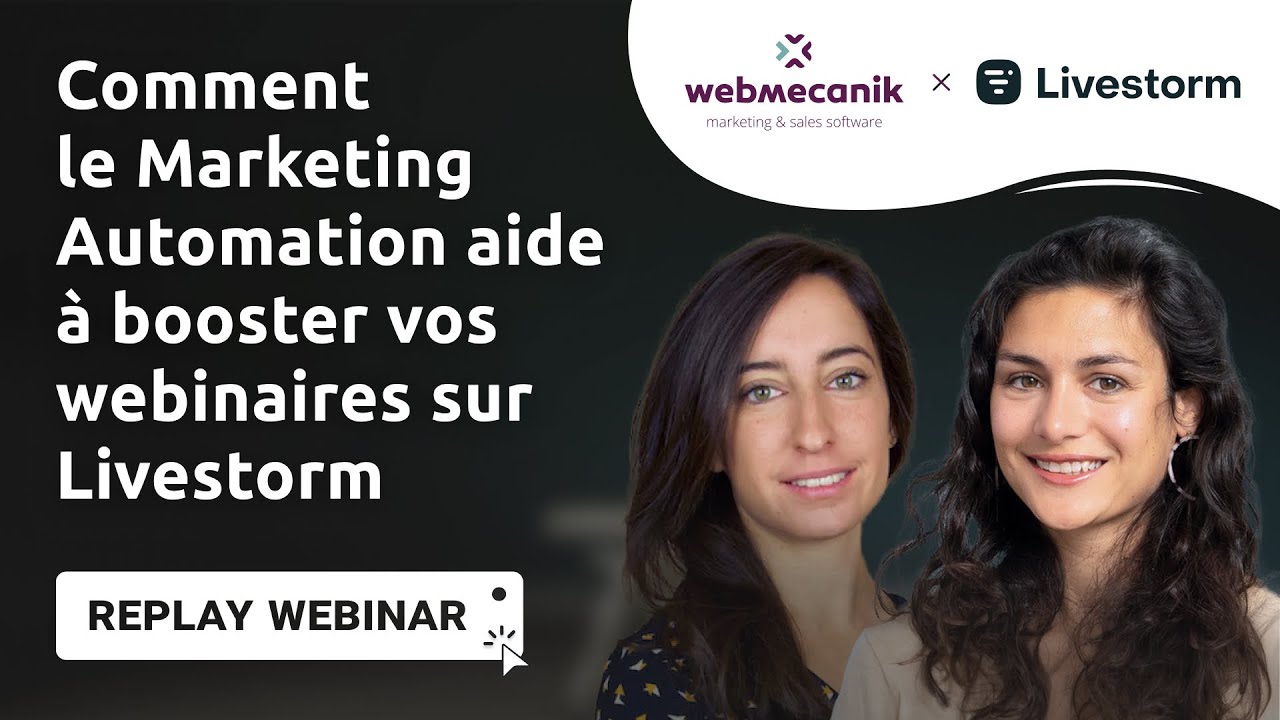 Boostez les inscriptions à vos webinars avec le marketing automation - Webinar Webmecanik