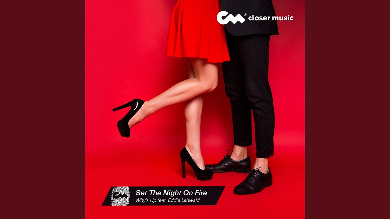 Set the Night on Fire