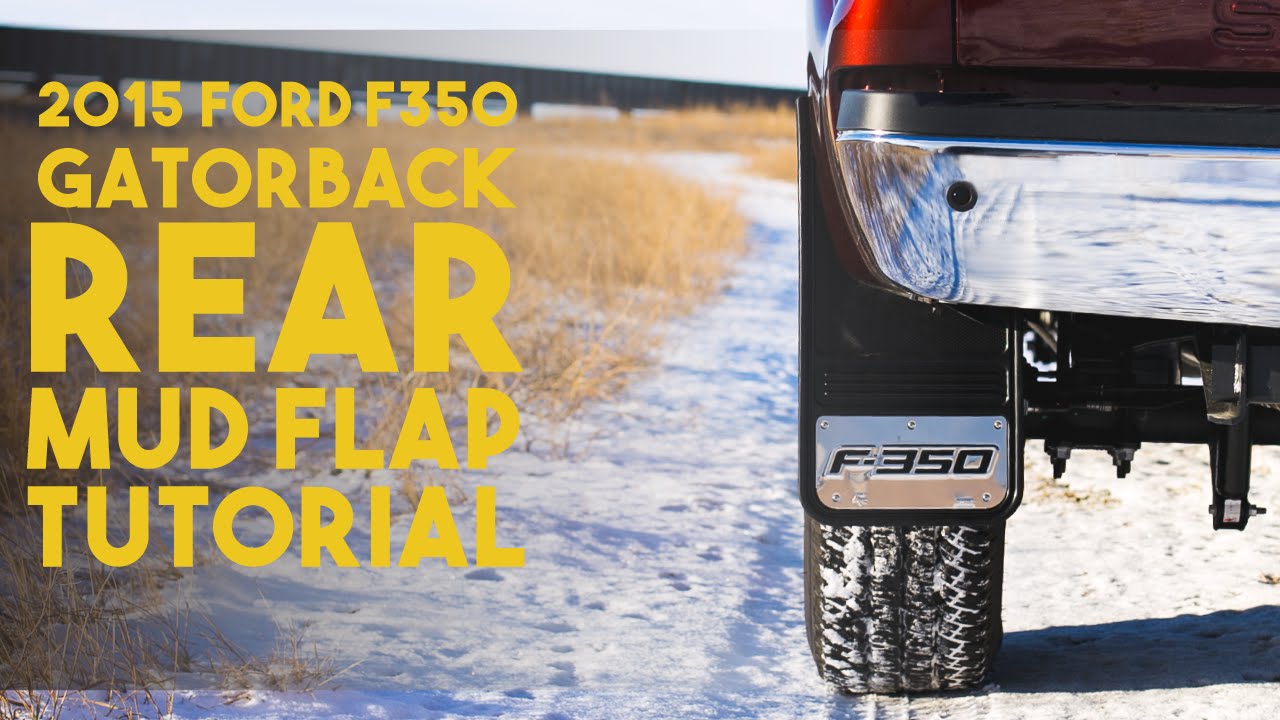 Gatorback Universal Mudflap Installation - 2015 Super Duty (Rear)