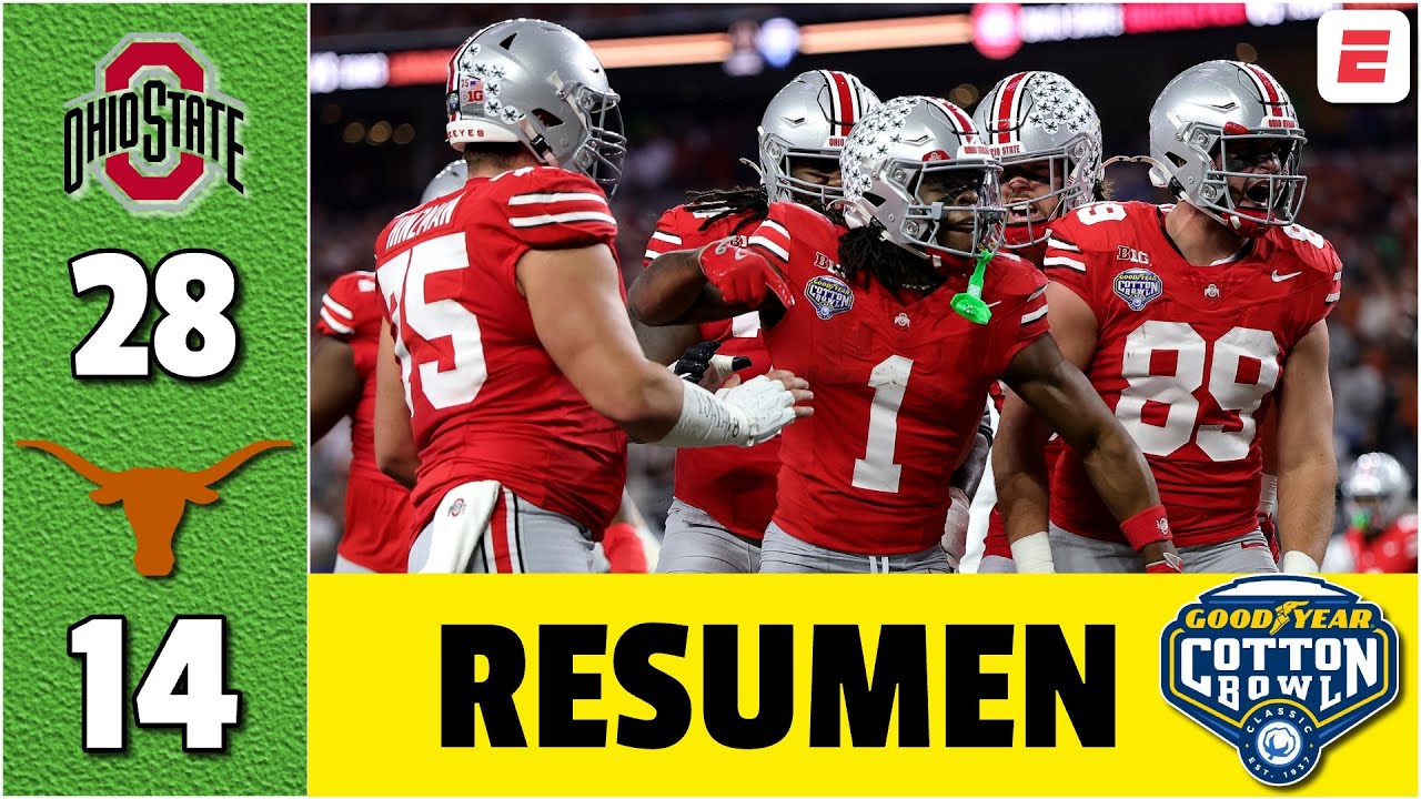 OHIO STATE ACABÓ con TEXAS en el Cotton Bowl. Avanzó a FINAL del FUTBOL AMERICANO COLEGIAL | Resumen