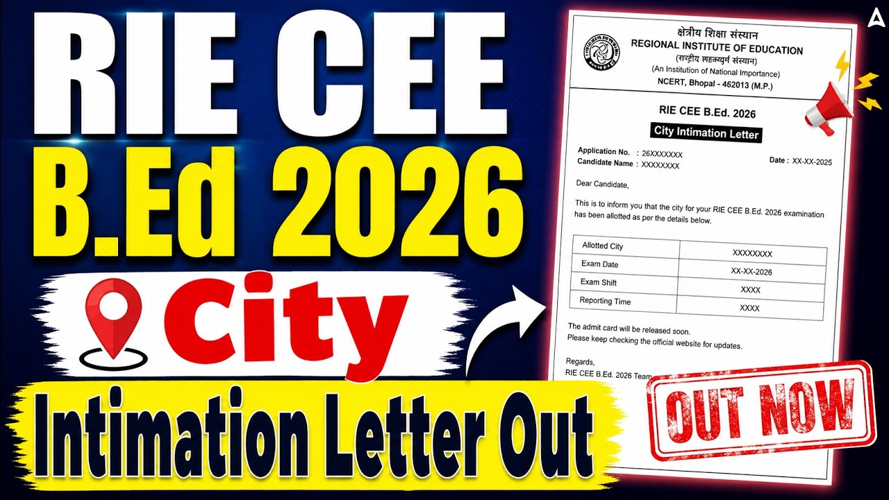 RIE CEE B.Ed 2026 | City Intimation Letter Out | Adda247 Odia