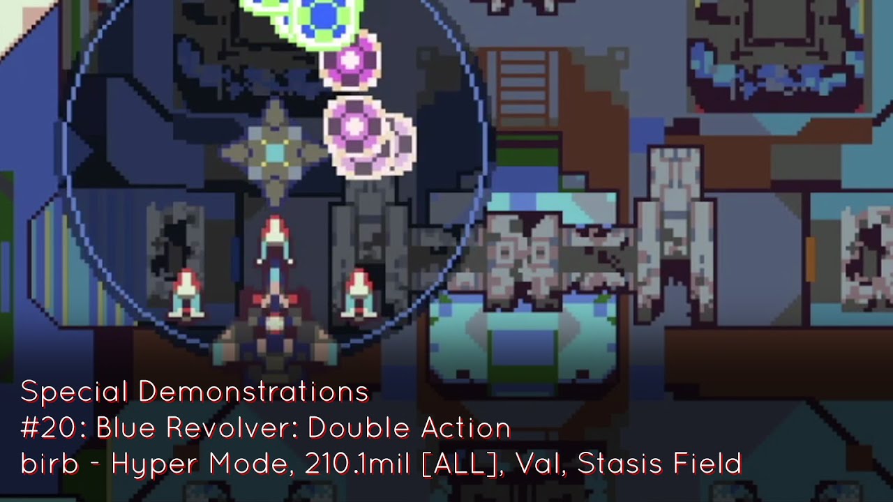 Special Demonstrations #20: Blue Revolver (Hyper Mode - birb, 210.1mil ALL, Val, Stasis Field)