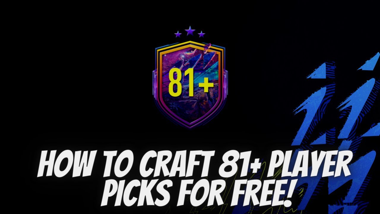 How To Craft 81+ Player Picks For Free! - FIFA22