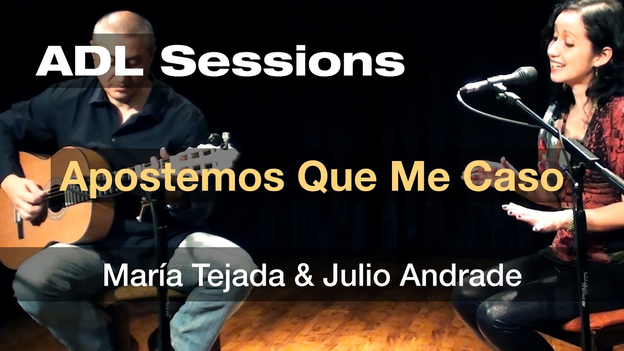 Apostemos Que Me Caso - María Tejada & Julio Andrade