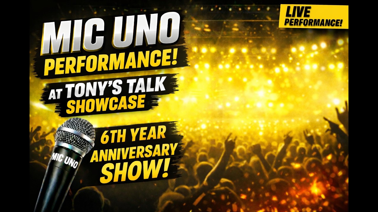 Mic Uno Performance @ Tony's Talk Showcase 6th Year Anniversary Show