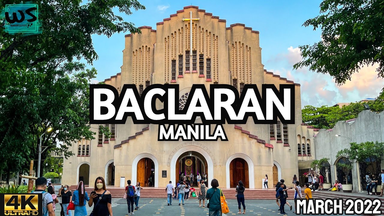 [4K] BACLARAN MANILA Walking Tour 2022