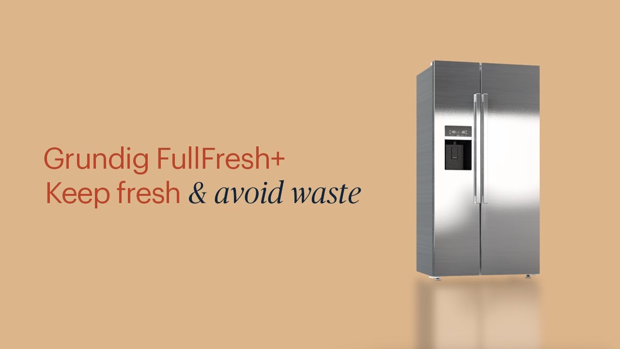 GRUNDIG | Fullfresh+ Technology to avoid waste
