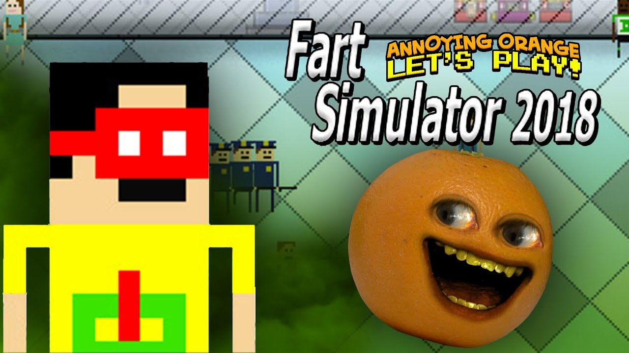 Fart Simulator! [Annoying Orange Plays]