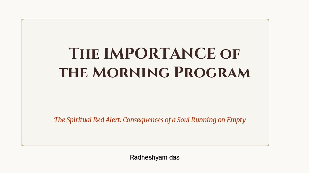 The Importance of Morning Program | New Goloka | Radheshyam Das