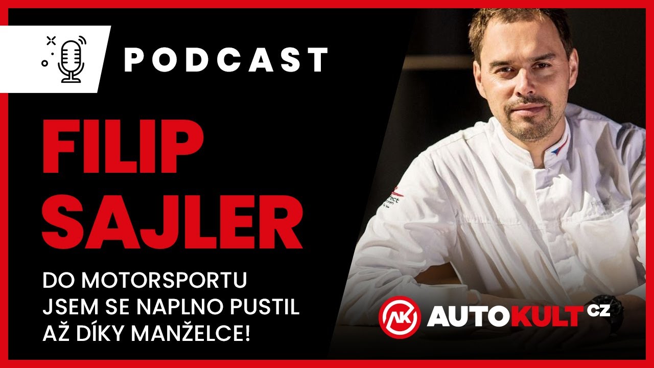 Podcast #03: Filip Sajler - Do motorsportu jsem se naplno pustil díky manželce