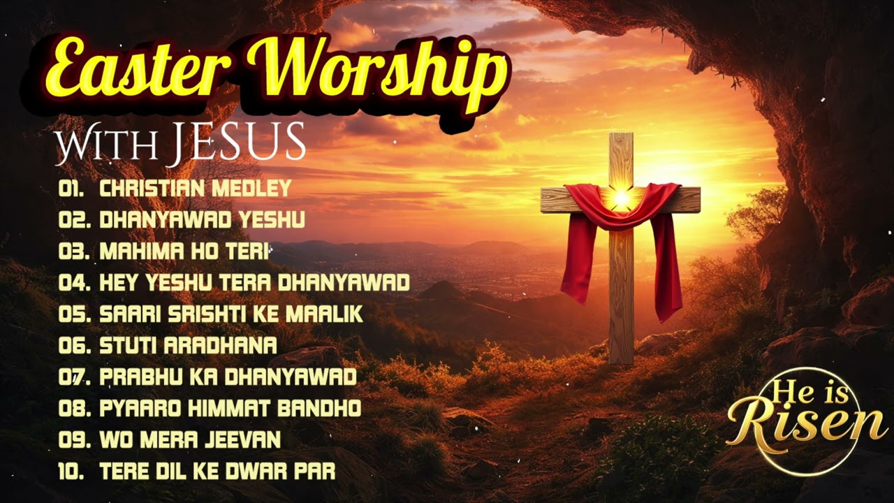 Easter Worship Songs Playlist 2026 ✝️ | He Is Risen | Hindi Christian Songs | Yeshu Ke Geet