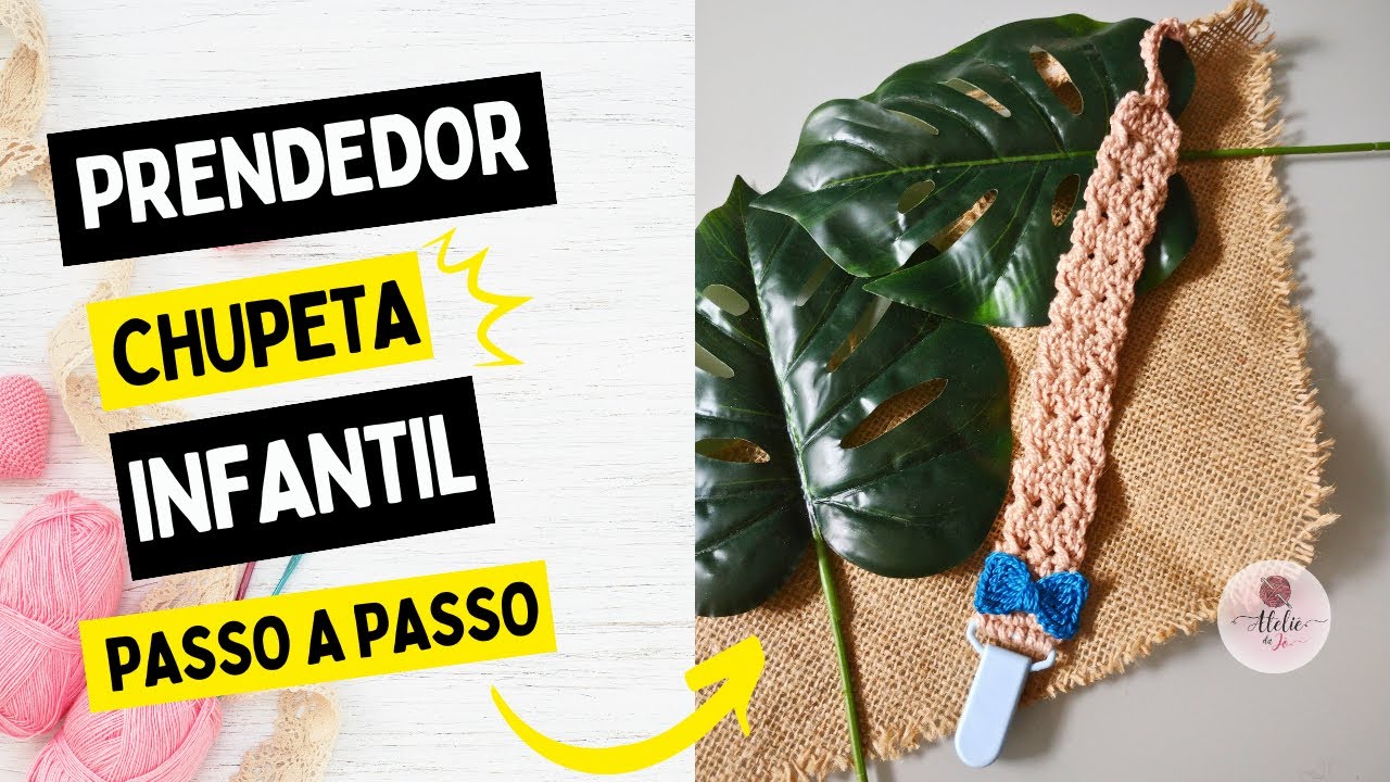 Prendedor de Chupeta ou Modedor Infantil no Crochê