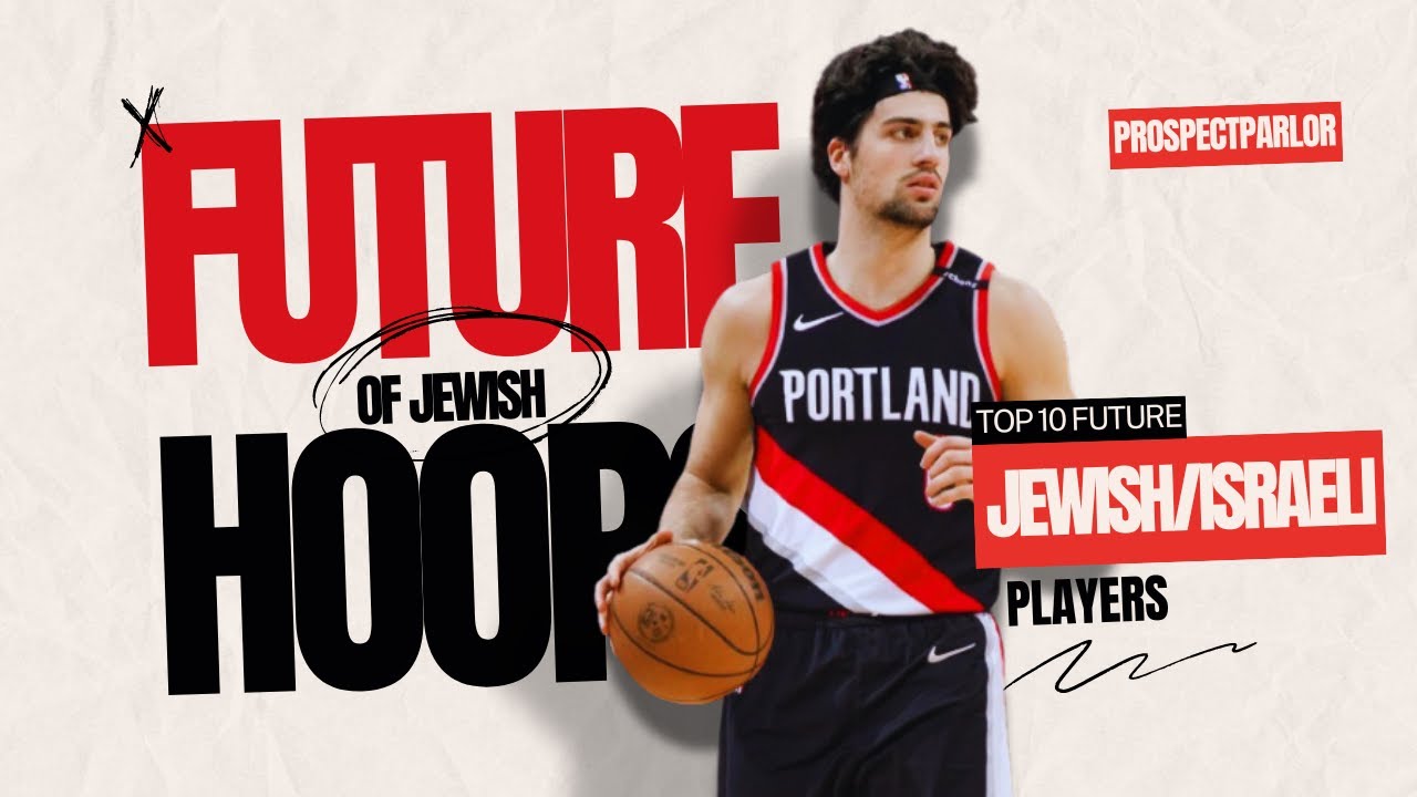Top 10 Future Jewish Players in the NBA