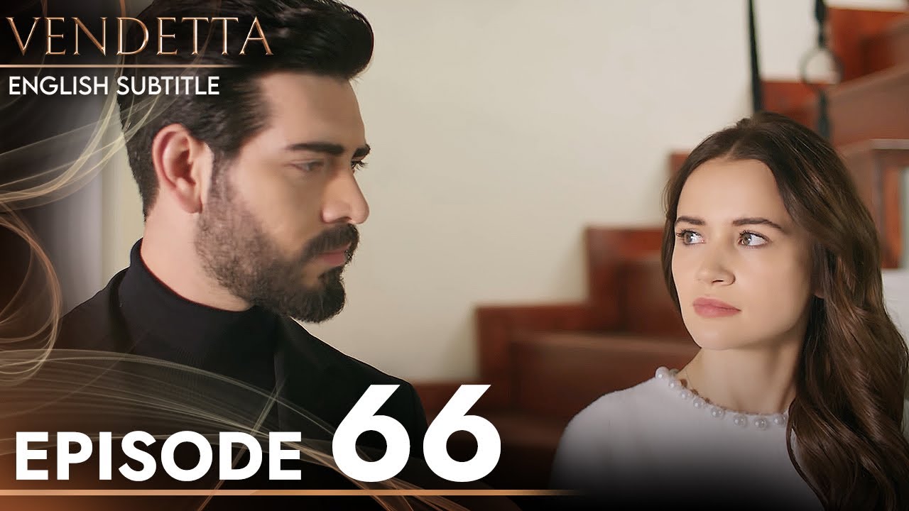 Vendetta - Episode 66 English Subtitled | Kan Cicekleri