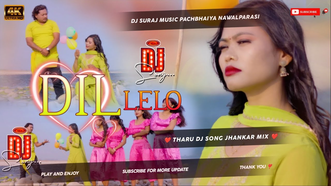 Dil Lelo || Tharu Dj Song 2026 || (( Jhankar )) Hard Toing Bass Mix Dj Suraj Music