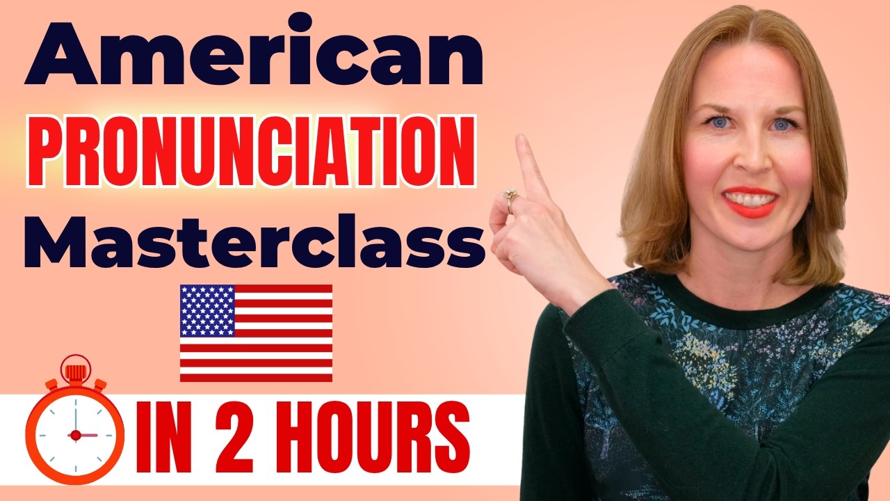 American English Pronunciation Masterclass 🇺🇸 Sound Like You're From The USA In Only 2 Hours