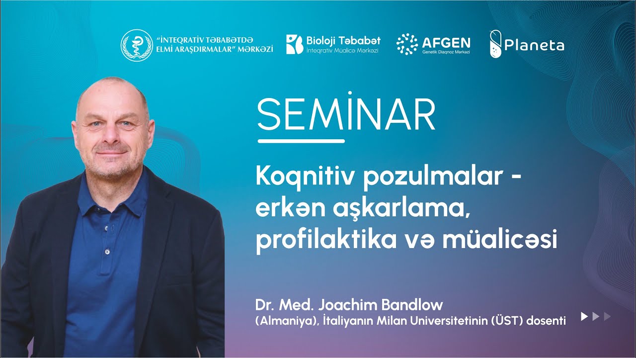 Koqnitiv pozulmalar - erkən aşkarlama, profilaktika və müalicəsi