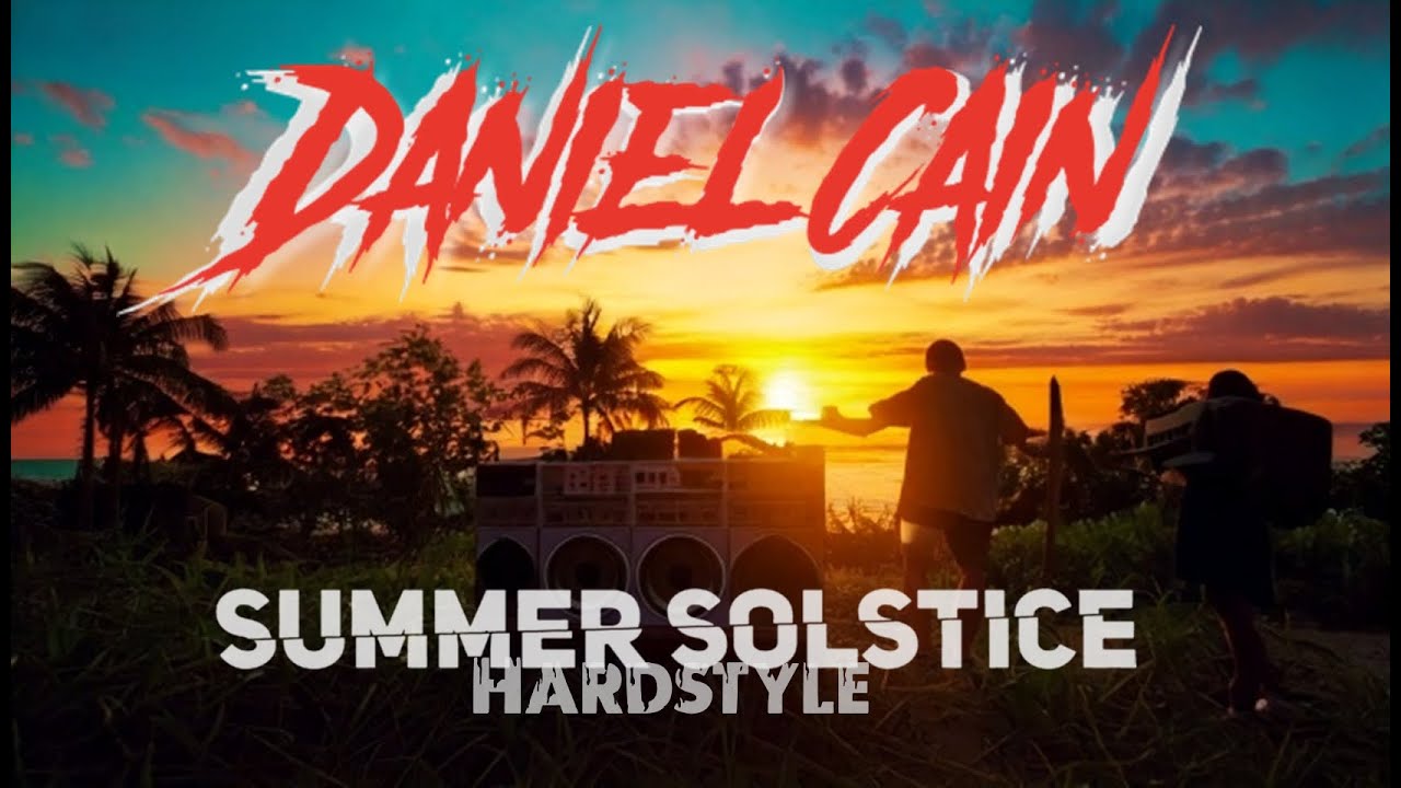 Daniel Cain - 𝐒𝐮𝐦𝐦𝐞𝐫 𝐒𝐨𝐥𝐬𝐭𝐢𝐜𝐞 (𝐇𝐚𝐫𝐝𝐬𝐭𝐲𝐥𝐞)