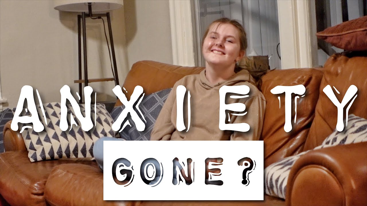 Anxiety GONE?!