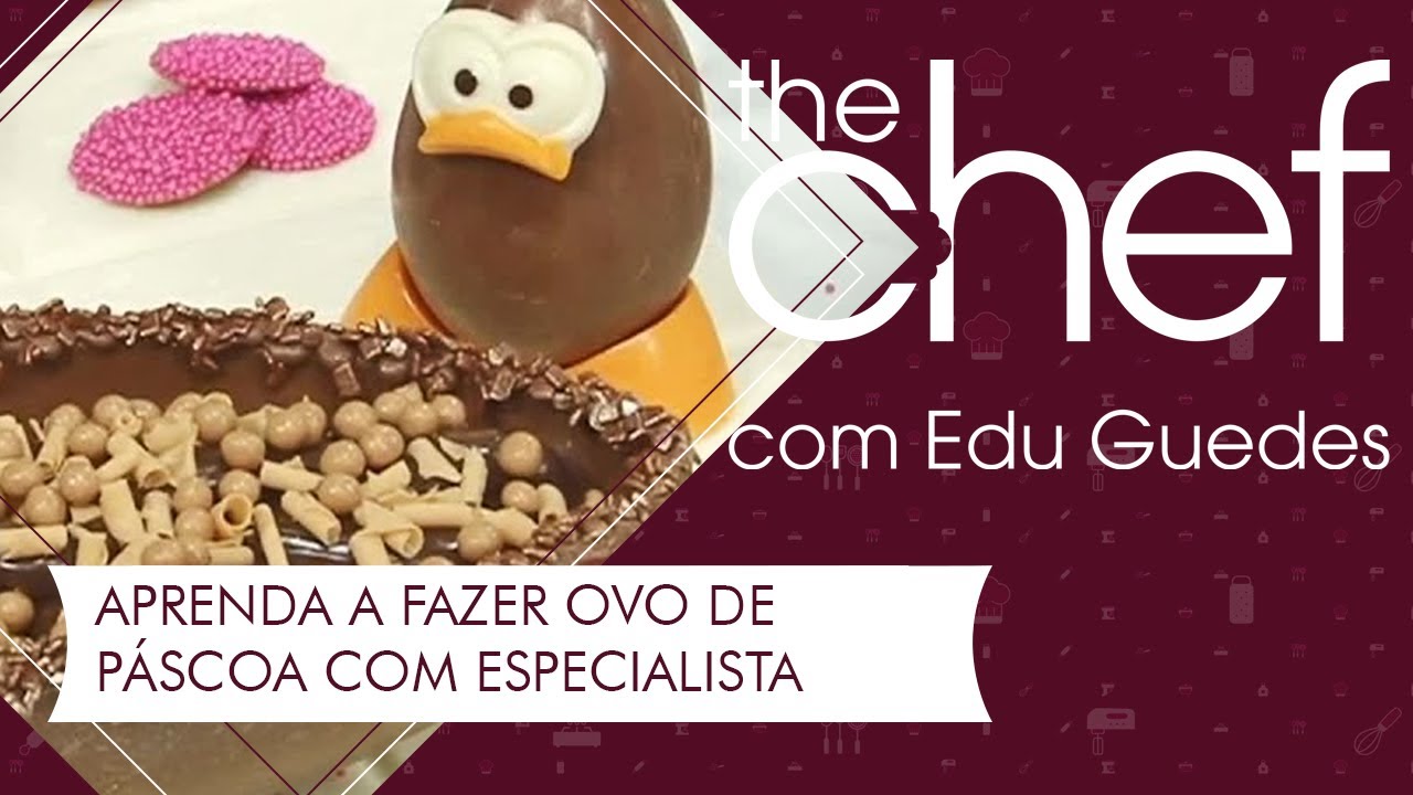 Aprenda a fazer ovo de páscoa com especialista em chocolate | THE CHEF
