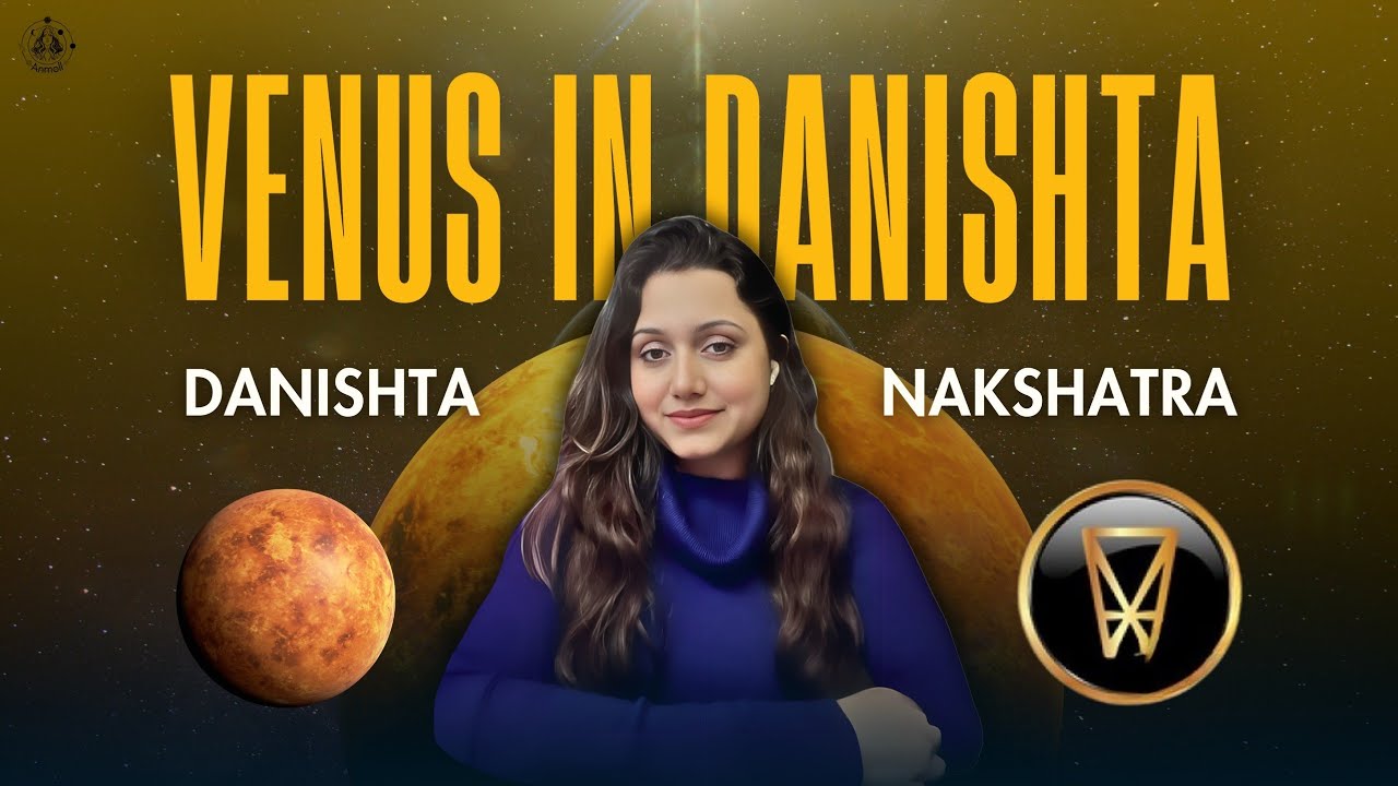 Venus in Dhanishta Nakshatra: The Star of Wealth & Abundance 