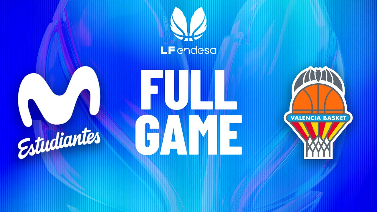 Movistar Estudiantes vs Valencia B.C. | Partido completo de baloncesto | 