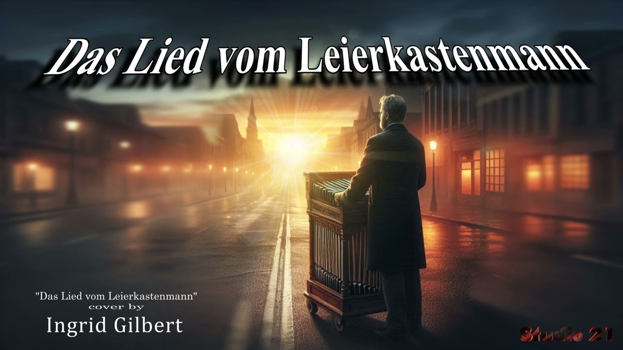 Das Lied vom Leierkastenmann _Ingrid Gilbert (cover)