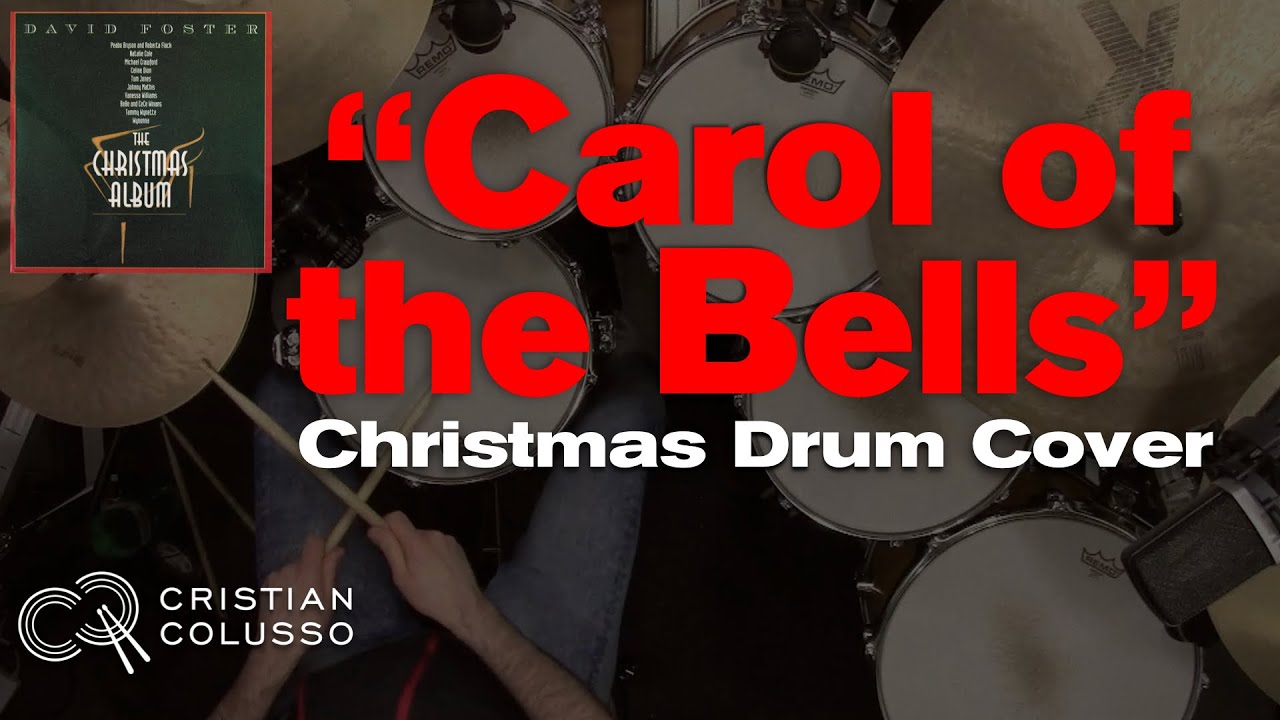 CAROL OF THE BELLS with DRUMS - David Foster