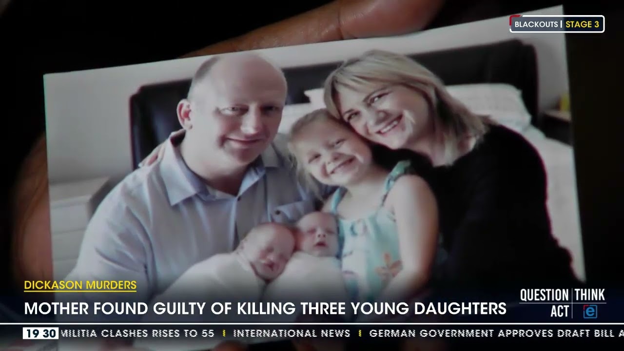Dickason Murders | Mother found guilty for killing three young daughters