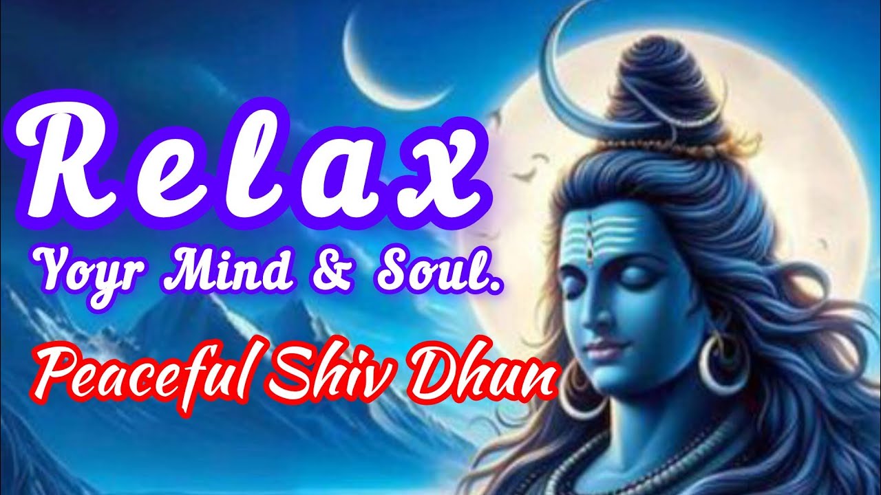 Your Anxious Mind and Soul will be Relaxed । Shiv Mantra । Shiv Bhajan। #shivaratri #shiv #mahadev