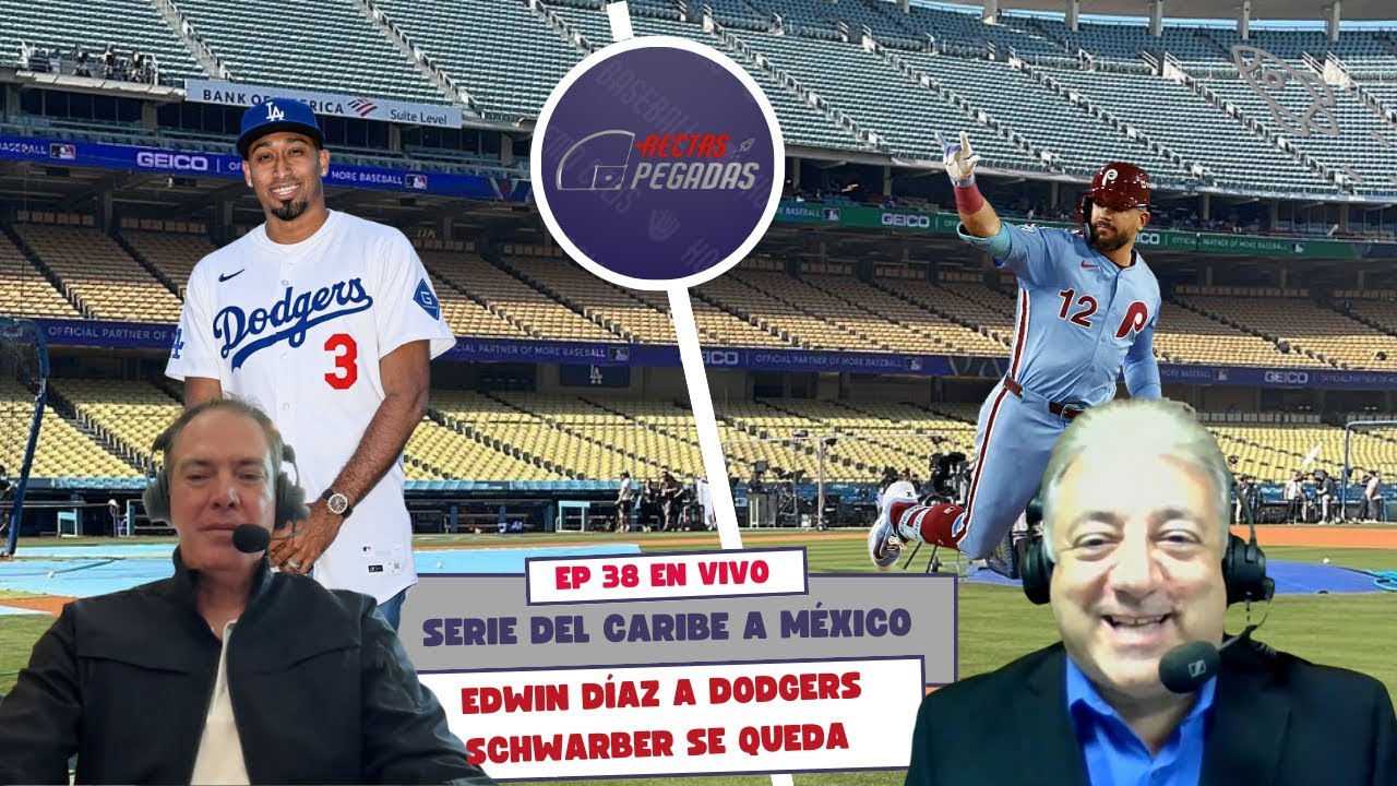 EP 37 🔥LA SERIE DEL CARIBE A GUADALAJARA 🔥DODGERS CON NUEVO CERRADOR🔥LOS MEJORES CAMBIOS🔥