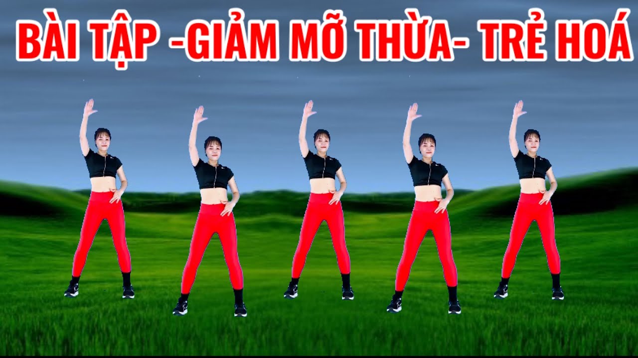 BÀI TẬP GIẢM MỠ THỪA - NHẠC  HỒNG TRẦN TÌNH CA