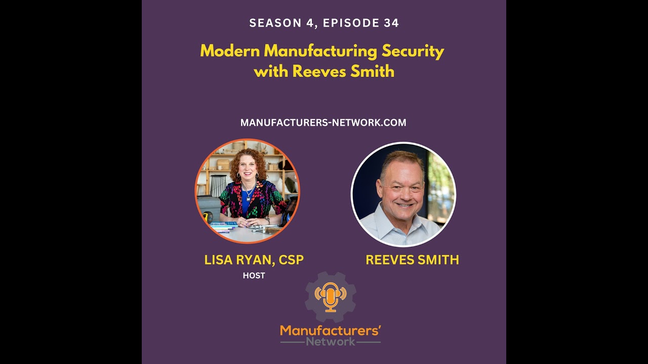 Modern Manufacturing Security with Reeves Smith