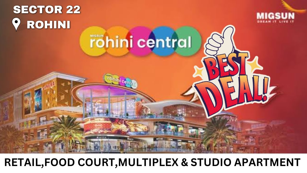 Migsun Group Rohini Central Mall - Sector 22 Rohini Delhi Commercial Project