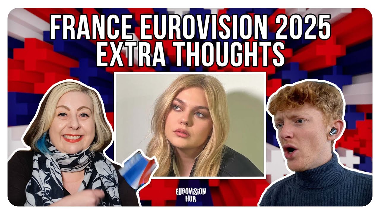 France | Eurovision 2025 Extra Thoughts | Louane - maman | Eurovision Hub