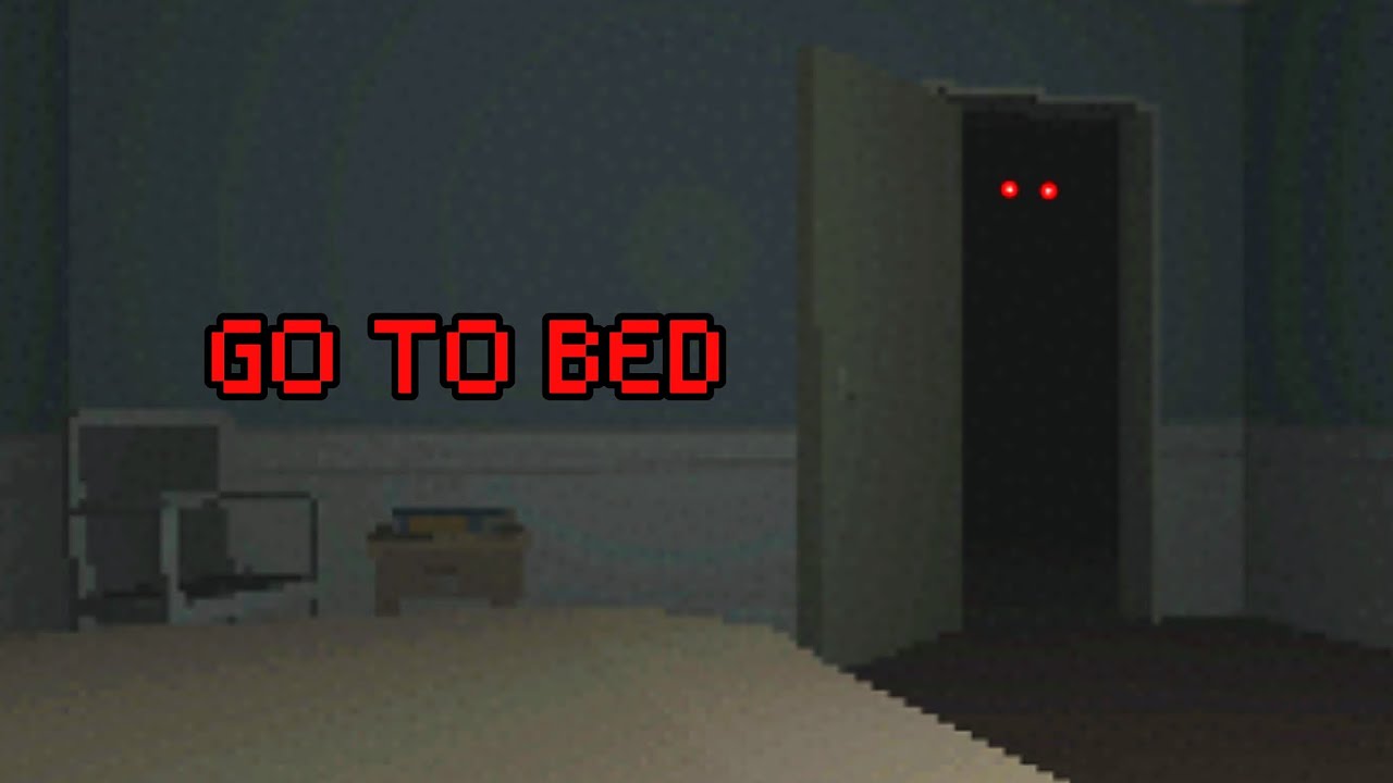 DON'T GO TO BED