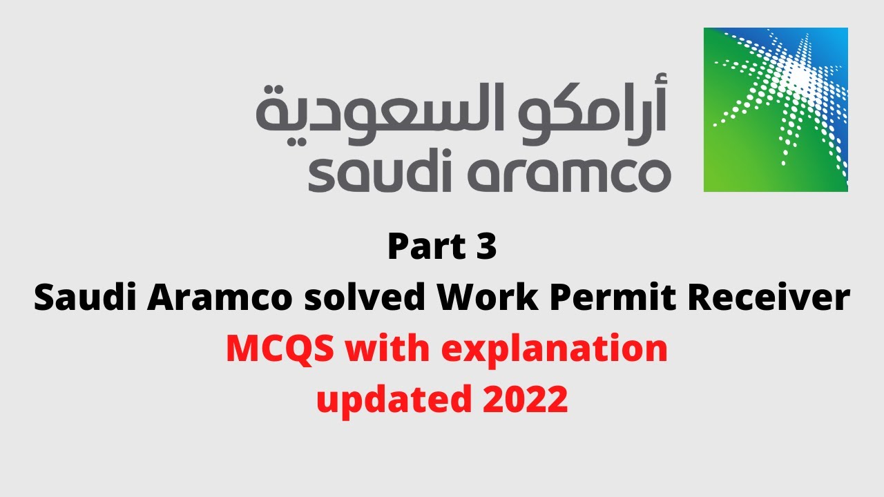 Saudi Aramco| Work permit receiver exam solved questions updated 2022