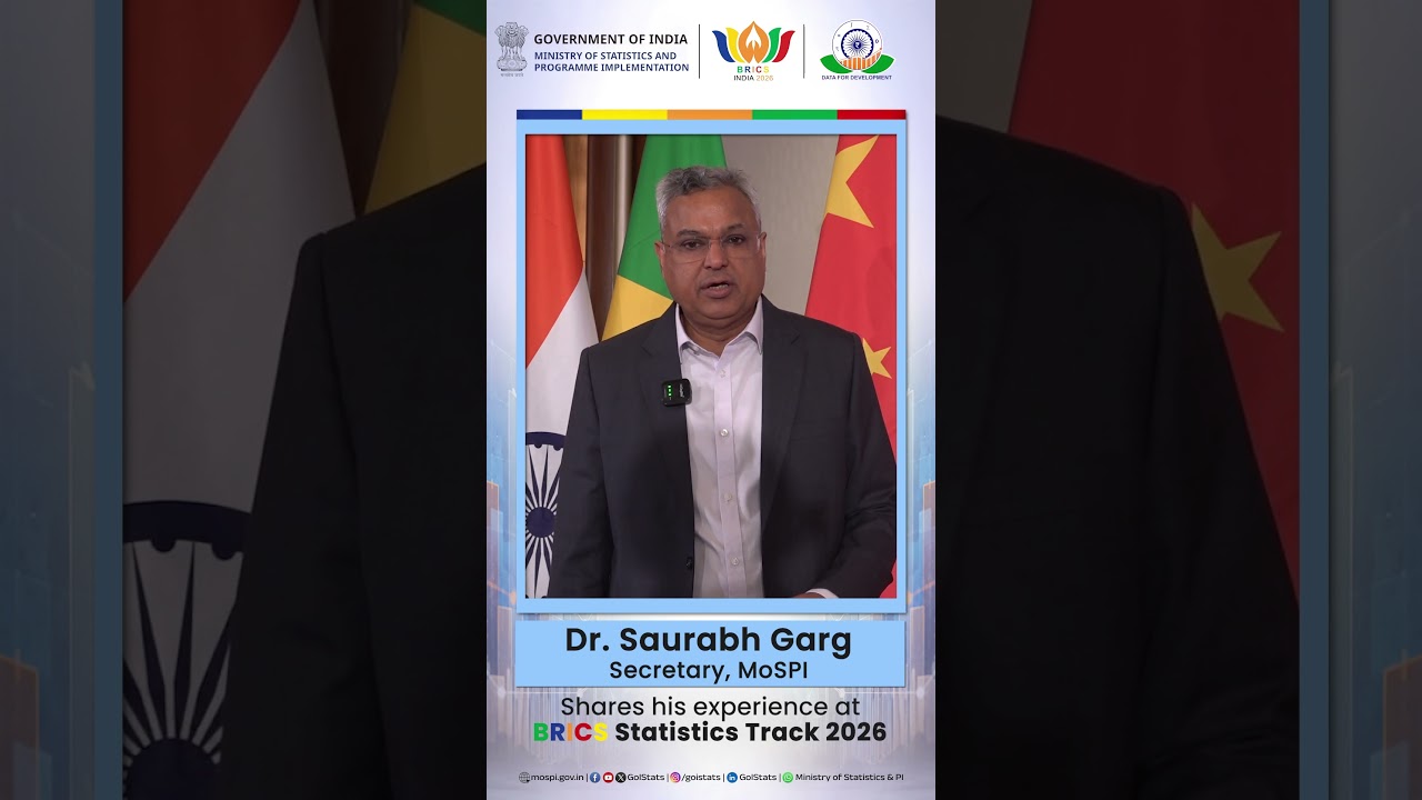 Dr  Saurabh Garg, Secretary, MoSPI | Experience at BRICS 2026 | Statistics Track | NSO | MoSPI