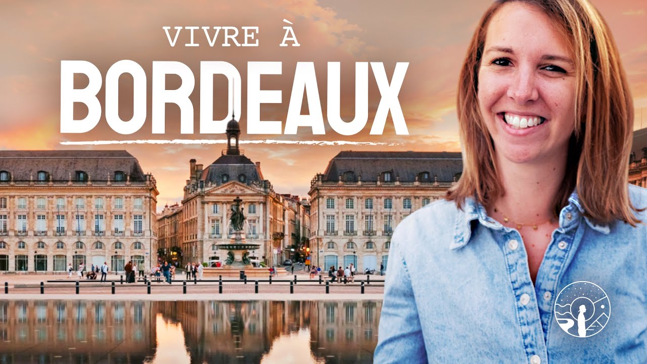 VIVRE À BORDEAUX, C’EST COOL ? ELLE NOUS PARTAGE SON EXPÉRIENCE !