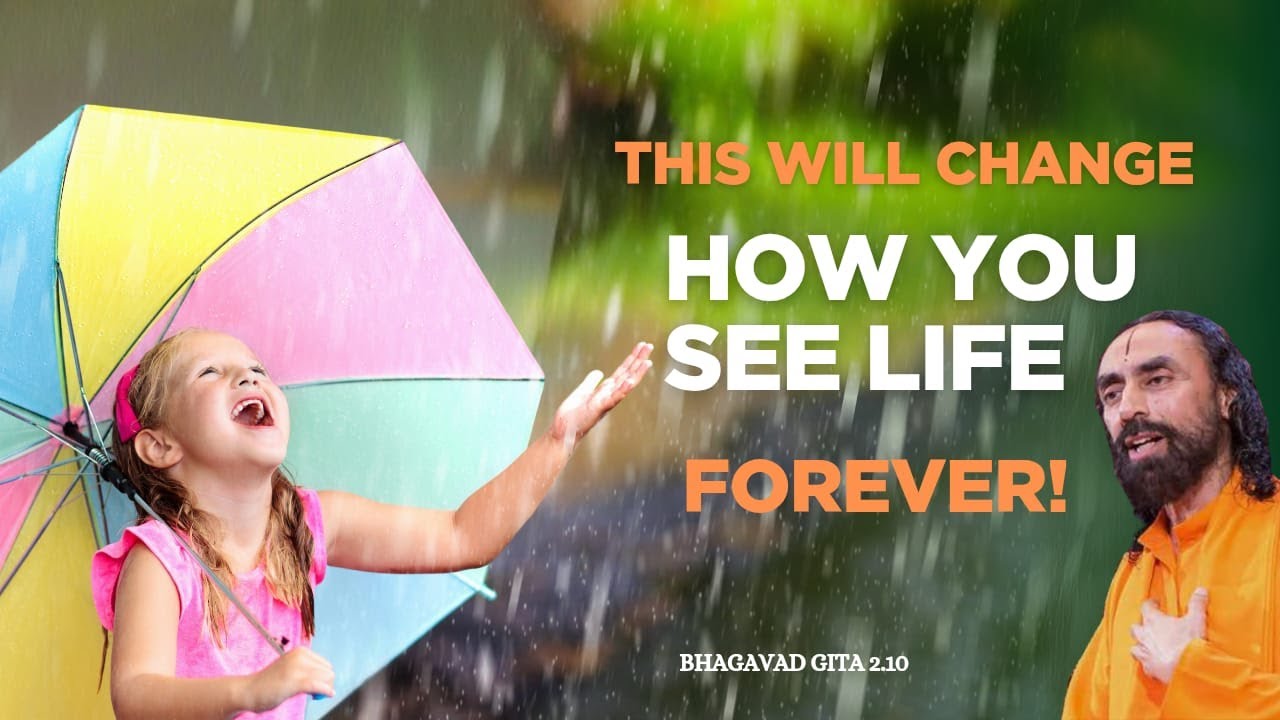 This Will Change How You See Life Forever l Bhagavad Gita 2.10 l Swami Mukundananda