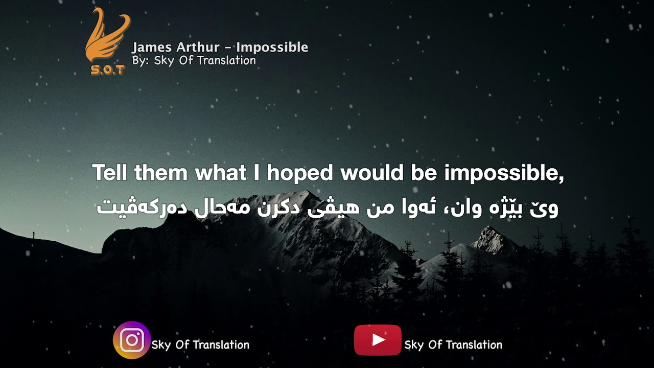 James Arthur - Impossible Kurdish Sub. (badini)