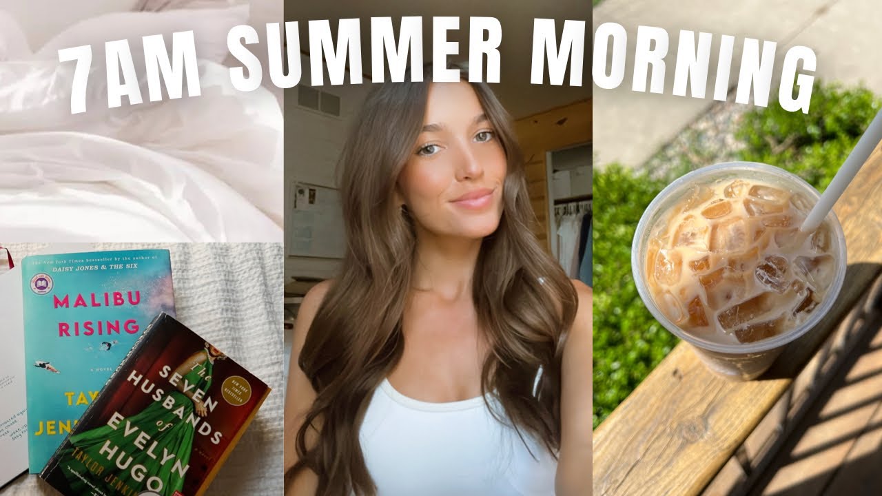 [7AM SUMMER MORNING ROUTINE] Healthy + Productive Habits + Feel Good
