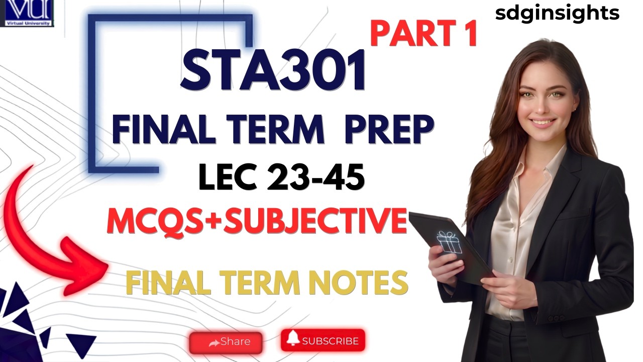 STA301 Final Term Preparation 2026 | Complete MCQs & Subjective Guide | Statistics and Probability