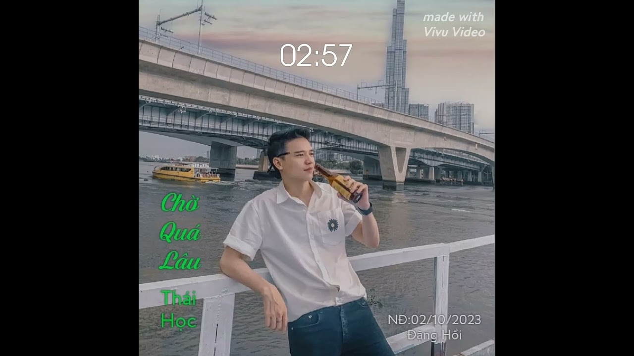 Chờ qu&aacute; l&acirc;u _ Th&aacute;i Học