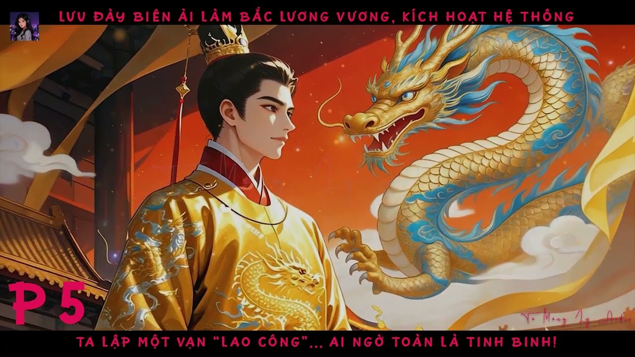 LƯU ĐÀY BIÊN ẢI, HOÀNG TỬ LẬP 1 VẠN “LAO CÔNG”… AI NGỜ TOÀN LÀ TINH BINH! P5