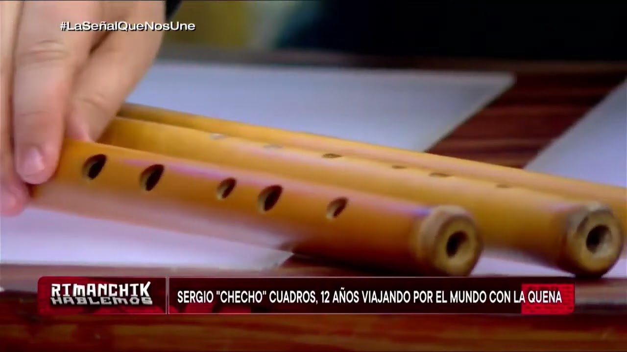 Rimanchik | Sergio "Checho" Cuadros, 12 años viajando por el mundo con la quena