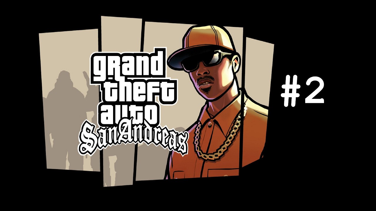 Прохождение GTA San Andreas. Часть 2 - С ними нельзя шутить