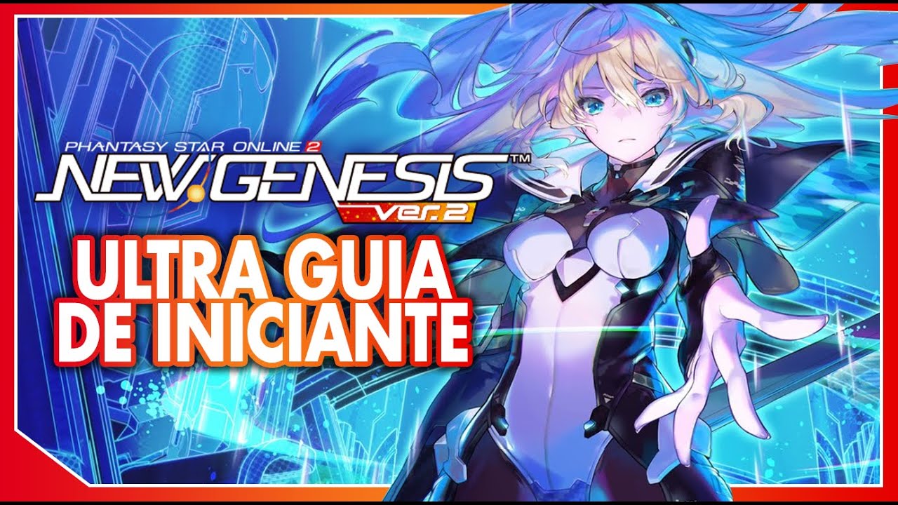 Ultra Guia de Iniciante, TUDO que você precisa saber para começar bem! | PSO2NGS