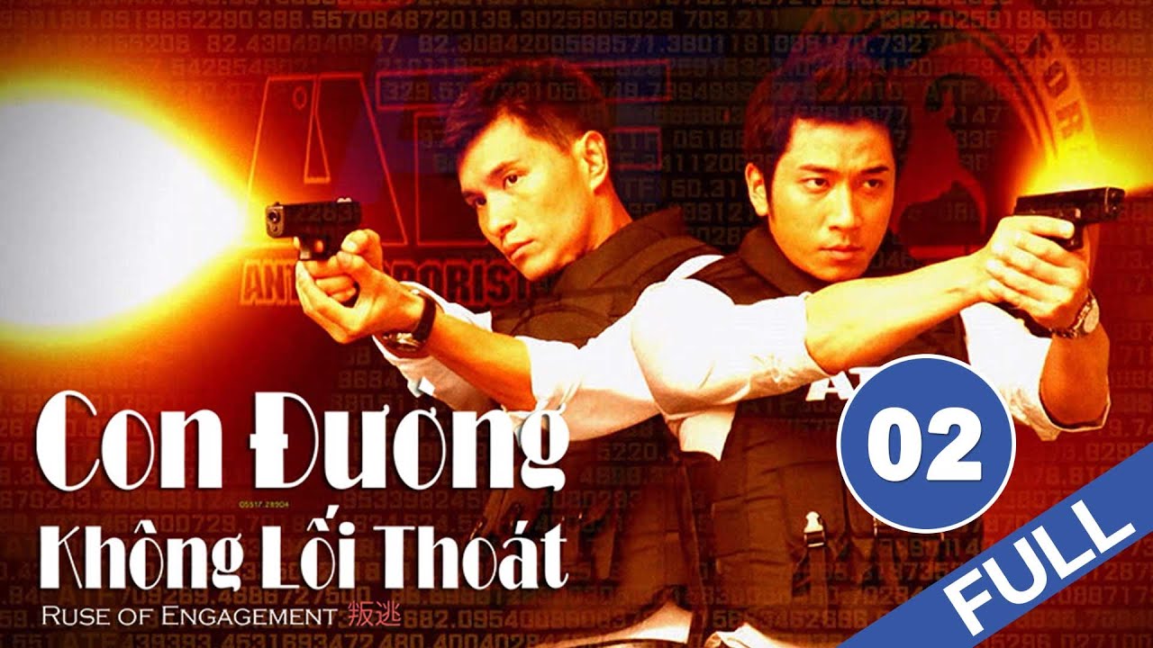 Con Đường Không Lối Thoát  - Tập 2 (Lồng Tiếng) Trần Triển Bằng Ngô Trác Hy Trần Ân Vy